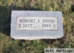 Robert E Hood