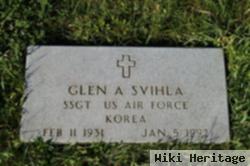 Glen A Svihla