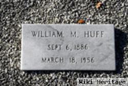 William M Huff