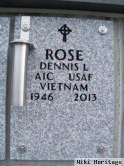 Dennis L Rose