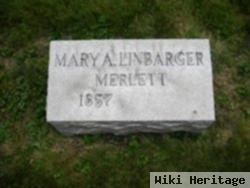 Mary A Linbarger Merlett