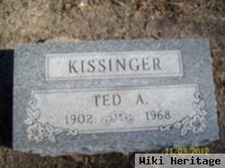 Ted A. Kissinger