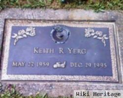 Keith R Yerg