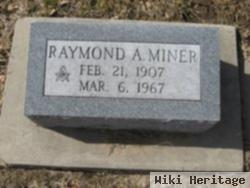 Raymond A. Miner