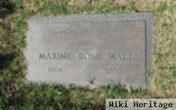 Maxine R Ross Wall