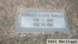 Howard Wayne Nobles