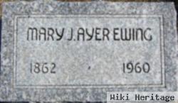 Mary J. Ayer Ewing