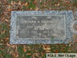 Edward A Givens, Iv