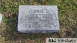 Edward E Burton