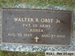 Walter R Obst, Jr