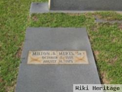 Milton B. Merts, Sr