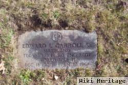 Edward L Carroll, Sr