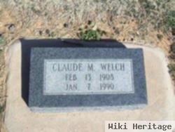 Claude M Welch