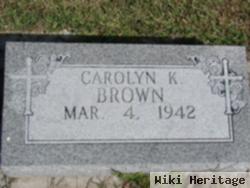 Carolyn K Brown