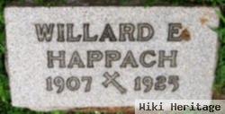 Willard E Happach