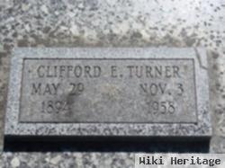 Clifford E Turner