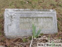 Jack E Brown