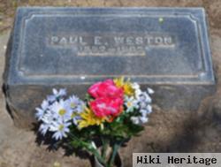 Paul E Weston