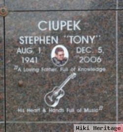 Stephen "tony" A. Ciupek, Sr