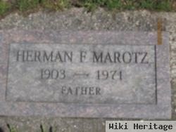 Herman F Marotz