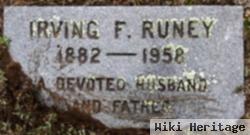 Irving F Runey