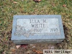 Ella M. White