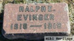 Ralph E Evinger