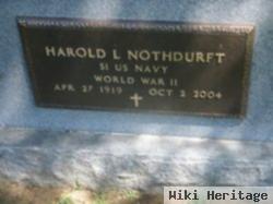 Harold L Nothdurft