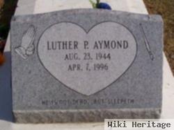 Luther P Aymond