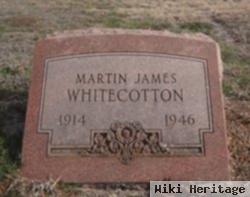 Martin James Whitecotton