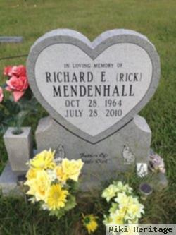 Richard E "rick" Mendenhall