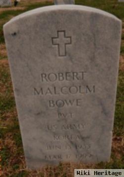 Robert Malcolm Bowe