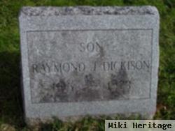 Raymond J. Dickison