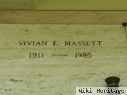 Vivian E Massett