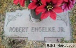 Robert Engelke, Jr