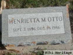 Henrietta M Otto