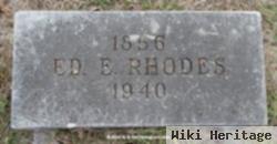 Edward E Rhodes