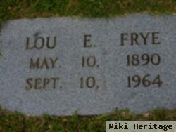 Lou E Frye