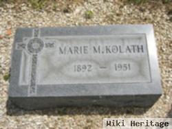 Marie M Kolath