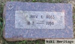 Harry E. Ross