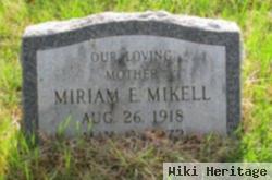 Miriam E Mikell