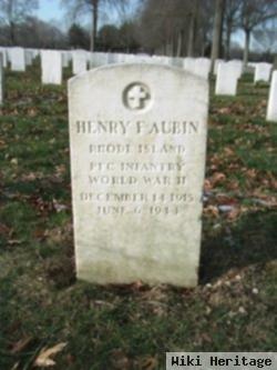 Pfc Henry F Aubin