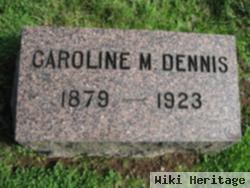 Caroline M. Dennis