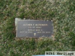 Luther F Roseman