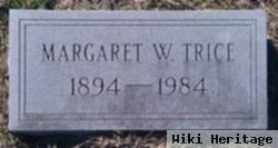 Margaret W Trice