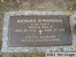 Richard G Watrous