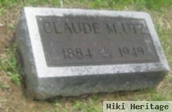 Claude M Utz