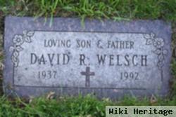 David R Welsch