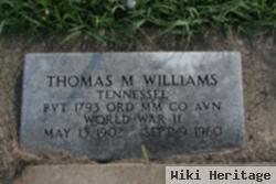 Thomas M Williams