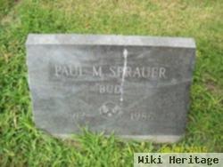 Paul M "bud" Sprauer